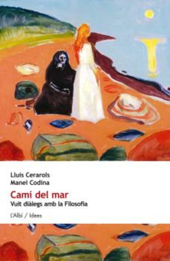 Camí Del Mar. Vuit Diàlegs Amb La Filosofia